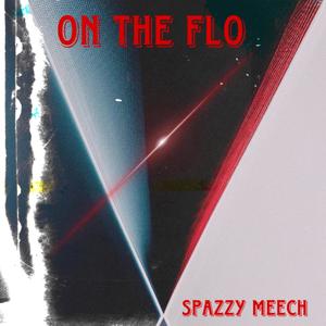 On the flo (Explicit)