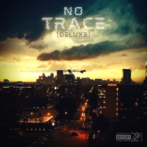 No Trace (Deluxe) (Explicit)