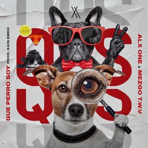 Qué Perro Soy (Explicit)