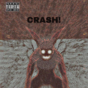 CRASH! (FREESTYLE) (Explicit)
