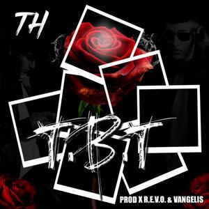 T.B.T (Explicit)