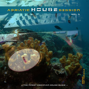 Adriatic House Session Vol.1