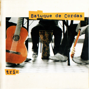 Batuque de Cordas Trio