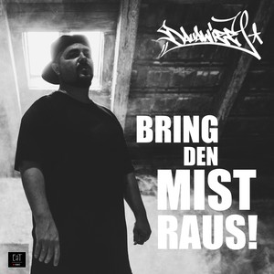 Bring den Mist raus! (Explicit)