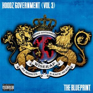 Hoodz Government (Vol 3) The Blueprint [Explicit]