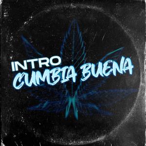 INTRO CUMBIA BUENA (ResKaTe)