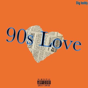 90s Love (Explicit)