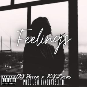 Feelings (feat. OG Beeza & KG Lucas) (Official Version)