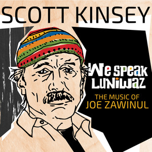 We Speak Luniwaz: The Music of Joe Zawinul