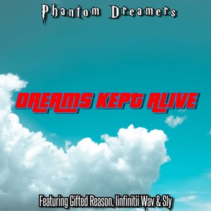 Dreams Kept Alive (Explicit)