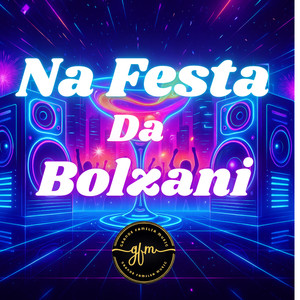 Na Festa Da Bolzani (Explicit)
