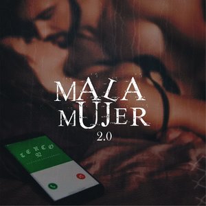 Mala Mujer 2.0 (Explicit)