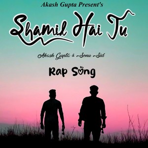 Shamil Hai Tu