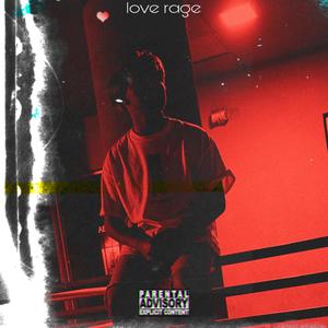 Love Rage (Explicit)