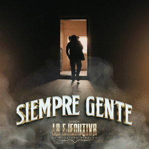 Siempre Gente (Explicit)