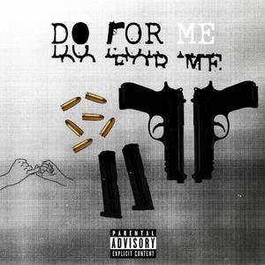 Do For Me (feat. Jaike Blaze) [Explicit]