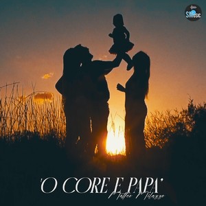 'O core papà