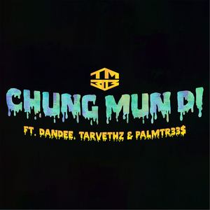 Chung Mun Di (Explicit)