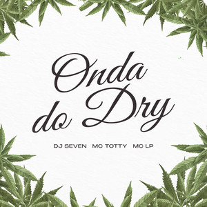 Onda do Dry (Explicit)