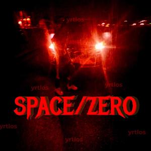 SPACE ZERO. (Explicit)