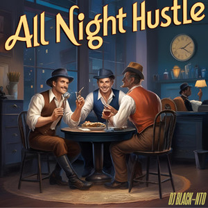 All Night Hustle (Explicit)