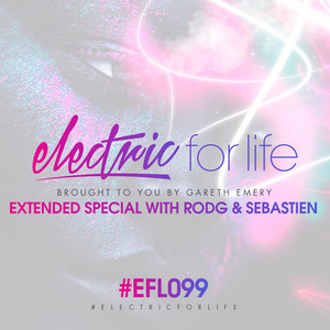 Electric For Life Episode 099