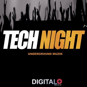 Tech Night Underground Muzik