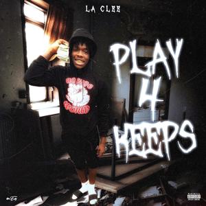 Play 4 Keeps (Explicit)