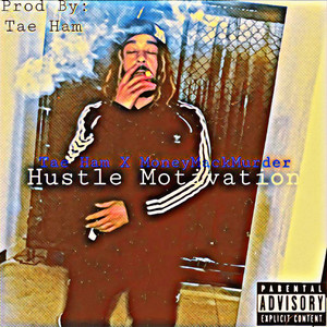 Hustle Motivation (Explicit)