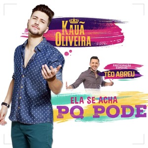 Ela Se Acha Porque Pode