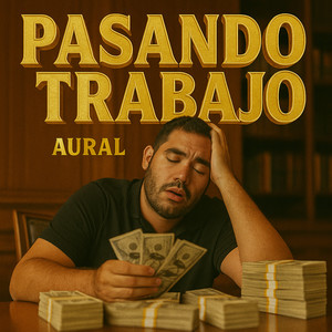 Pasando Trabajo