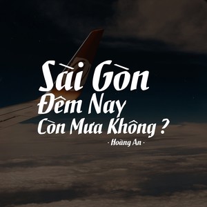 Sài Gòn Đêm Nay Còn Mưa Không?