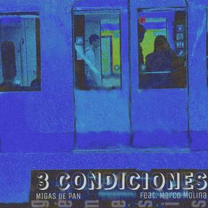 3 Condiciones (Génesis) (feat. Marco Molina)