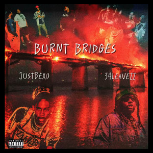 Burnt Bridges (Explicit)