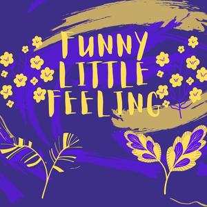 Funny Little Feeling(feat. Rahmiel614) (Explicit)