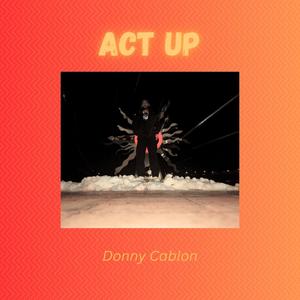 Act Up (Explicit)