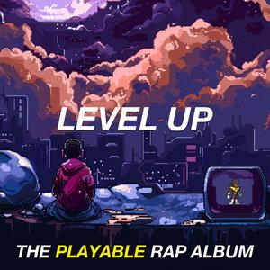 Level Up: The Playable Rap Album (Explicit)