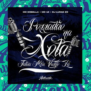 Porradão na Xota - Tatua Meu Vulgo Lá (Explicit)