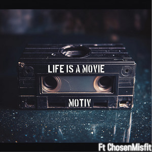 Life Is A Movie