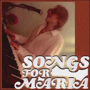 Songs For Maria