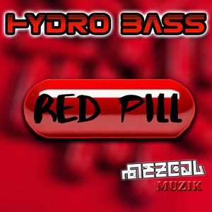 Hydro Bass Red Pill (Explicit)