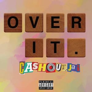 Over it (Explicit)