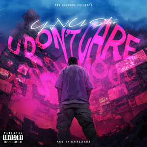 U Don't Care (Explicit)