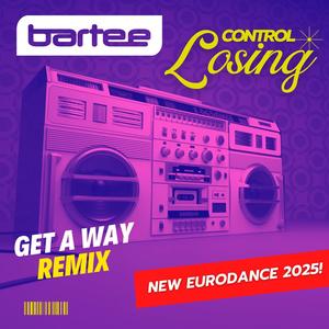 Losing Control (Get A Way Remix)