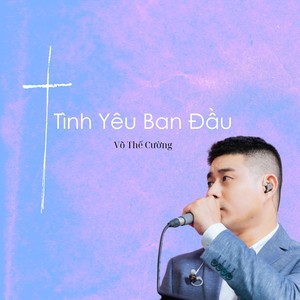 Tình Yêu Ban Đầu