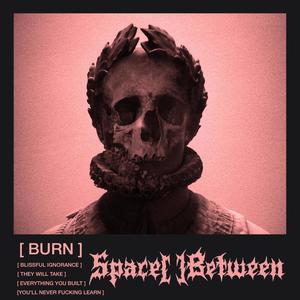 Burn (Explicit)