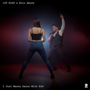 I Just Wanna Dance with Him