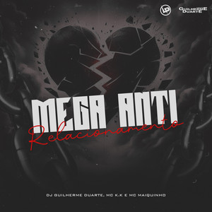 Mega Anti Relacionamento (Explicit)