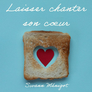 Laisser chanter son coeur (Version instrumentale)