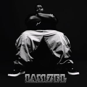 I Am Zel (Explicit)